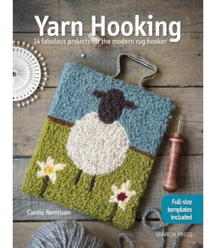 Yarn Hooking by Carole Rennison